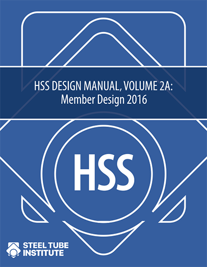 STI HSS Vol2A 2016 Manual Cover 120120 HSS Design Manual, Volume 2A + 2B: Member Design