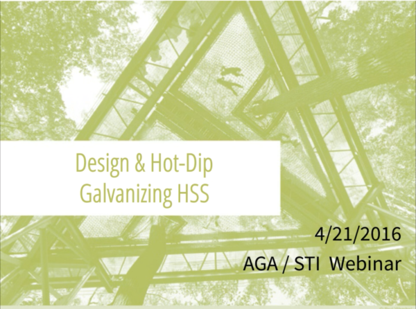 Hot Dip Galvanizing HSS Cover Webinars On Demand: Hot Dip Galvanizing HSS (April 2016)