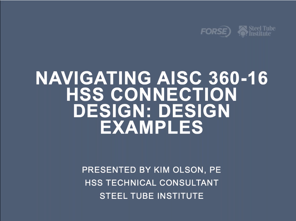 Navigating AISC 360 16 HSS Connection HSS Webinars On Demand