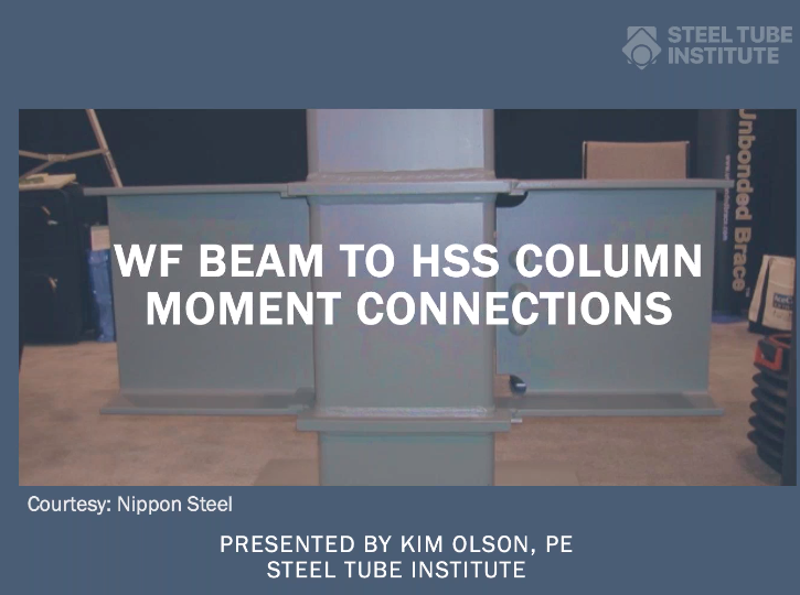 Wide Flange Beam to HSS Column Moment Connections - Webinar on Demand