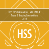 STI HSS Vol4 2010 Manual Cover 120120 HSS Design Manual, Volume 4: Truss & Bracing Connections