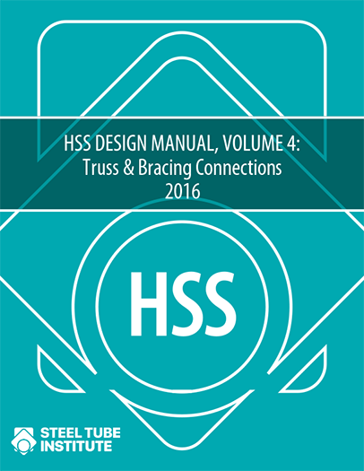 STI HSS Vol4 2016 Manual Cover 120120 Hollow Structural Sections (HSS) Product Overview & Benefits