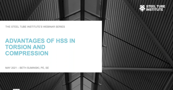 Advantages of HSS in Torsion Compression Cover Webinars On Demand: Advantages Of Closed Sections In Torsion & Compression (May 2021)