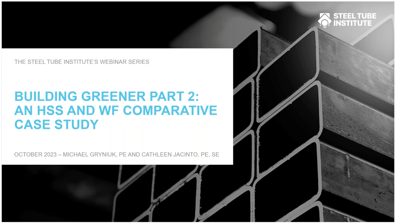 Building Greener Part 2: An HSS and WF Comparative Case Study - Webinar On Demand