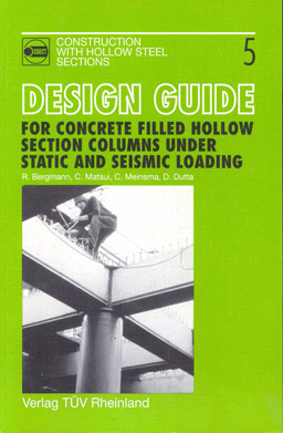 CIDECT Design Guide 5 for Concrete Filled Hollow Section Columns Under Static and Seismic Loading