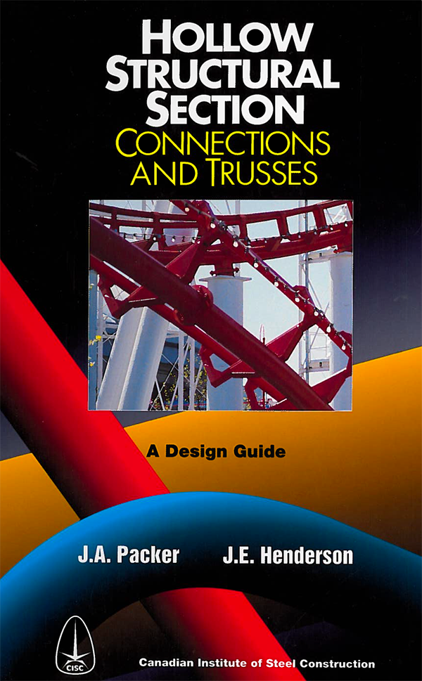 Hollow Structural Section Connections and Trusses, A Design Guide