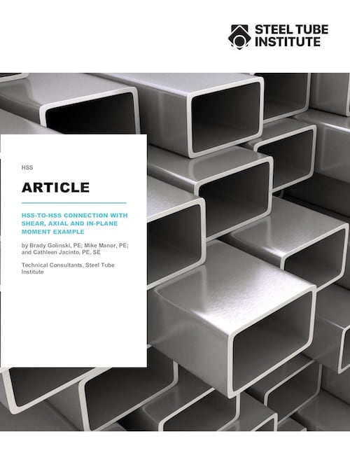 Cover for HSS-to-HSS Connection With Shear, Axial and In-Plane Moment Example by Brady Golinski, PE; Mike Manor, PE; and Cathleen Jacinto, PE, SE