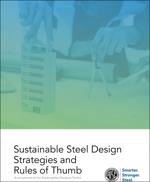 AISC Sustainable Steel Design Strategies and Rules of Thumb
